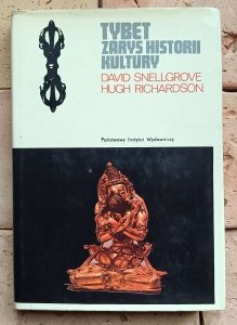 David Snellgrove - Hugh Richardson - Tybet | Zarys historii kultury 