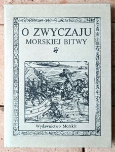 Jakub Zdzisław Lichański • O zwyczaju morskiej bitwy