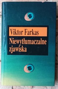 Viktor Farkas • Niewytłumaczalne zjawiska 