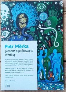 Petr Merka • Jestem egzaltowaną lentilką