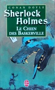 Arthur Conan Doyle  • Sherlock Holmes. Le Chien des Baskerville 