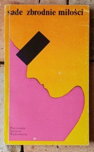 Donatien Alphonse François de Sade • Zbrodnie miłości