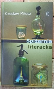 Czesław Miłosz • Spiżarnia literacka