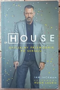 Ian Jackman • Dr House. Oficjalny przewodnik po serialu