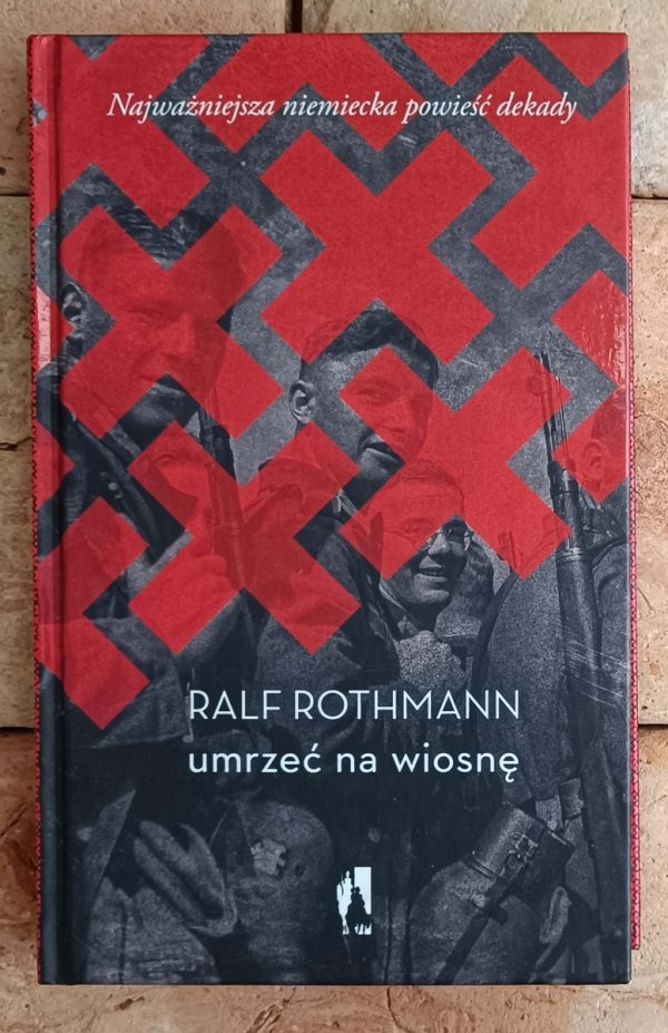 Ralf Rothmann • Umrzeć na wiosnę  - okładka