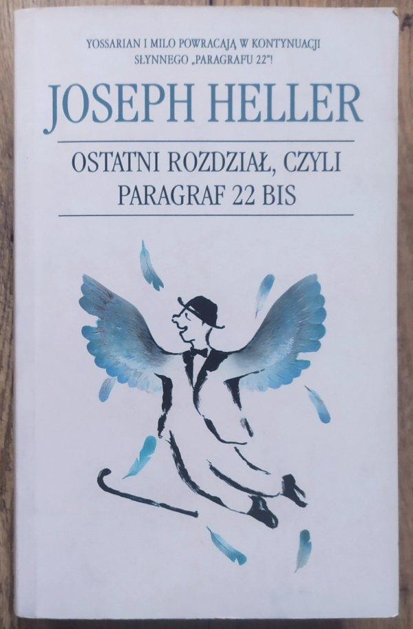 Joseph Heller Ostatni rozdział, czyli paragraf 22 bis