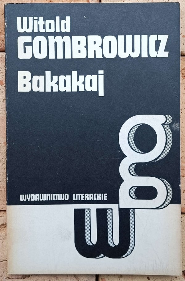 Witold Gombrowicz • Bakakaj