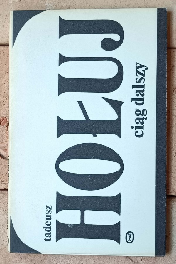 Tadeusz Hołuj • Ciąg dalszy - okładka