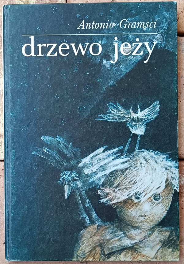 Okładka książki Drzewo jeży autorstwa Antonio Gramsci