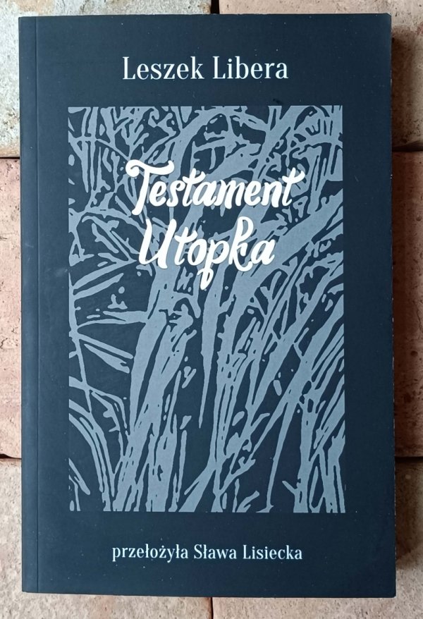  Leszek Libera x3 • Utopek - Buks Molenda - Testament Utopka - okładka