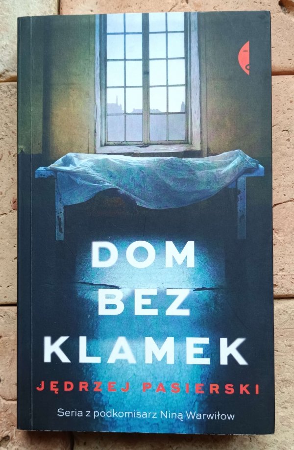 Jędrzej Pasierski - Dom bez klamek