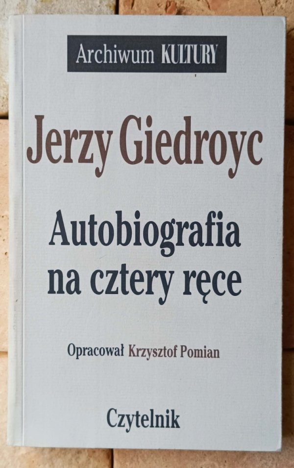 Jerzy Giedroyc Autobiografia na cztery ręce - okładka
