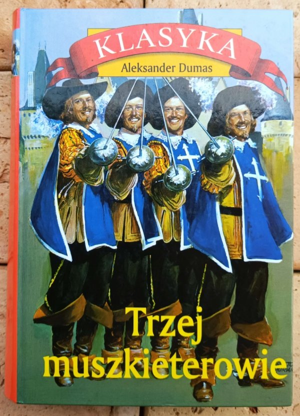 Aleksander Dumas • Trzej muszkieterowie