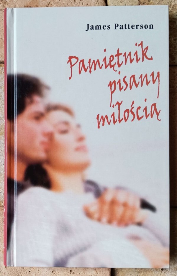 James Patterson • Pamiętnik pisany miłością - okładka