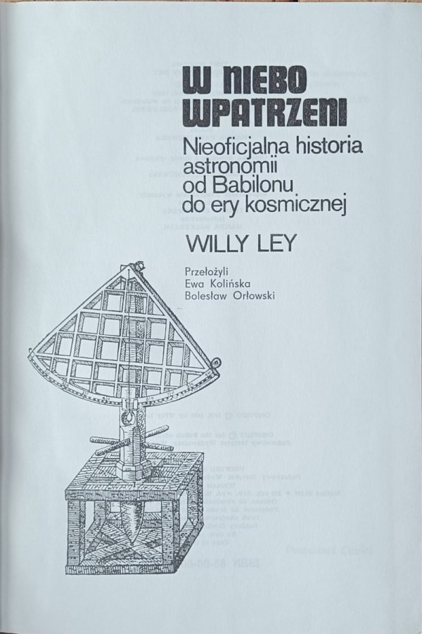 Willy Ley W niebo wpatrzeni. Nieoficjalna historia astronomii od Babilonu do ery kosmicznej [astronomia] - strona tytułowa
