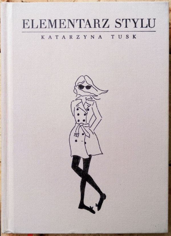 Katarzyna Tusk • Elementarz stylu