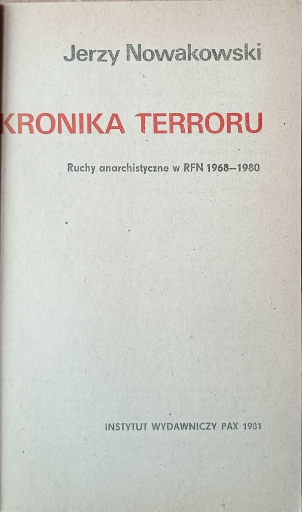 Jerzy Nowakowski • Kronika terroru. Ruchy anarchistyczne w RFN 1968-1980 - strona tytułowa