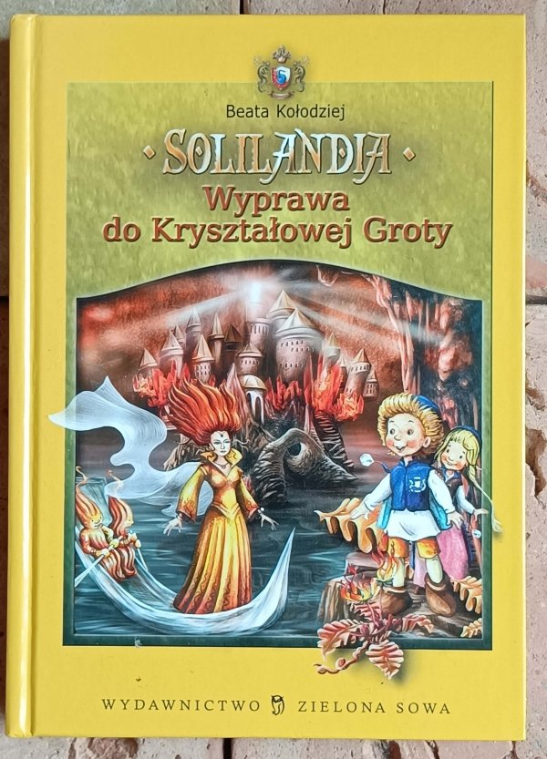Beata Kołodziej - Solilandia. Wyprawa do Kryształowej Groty