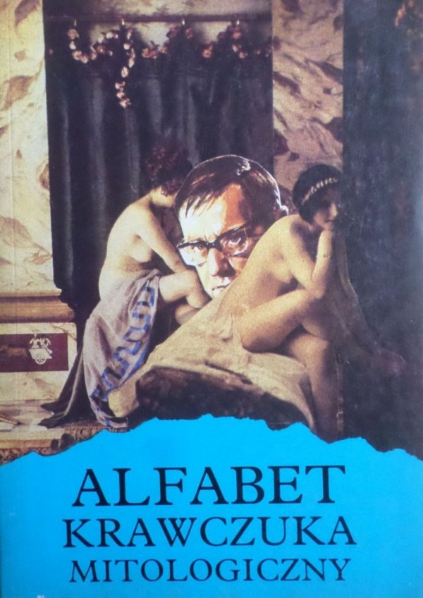 Aleksander Krawczuk • Alfabet Krawczuka mitologiczny