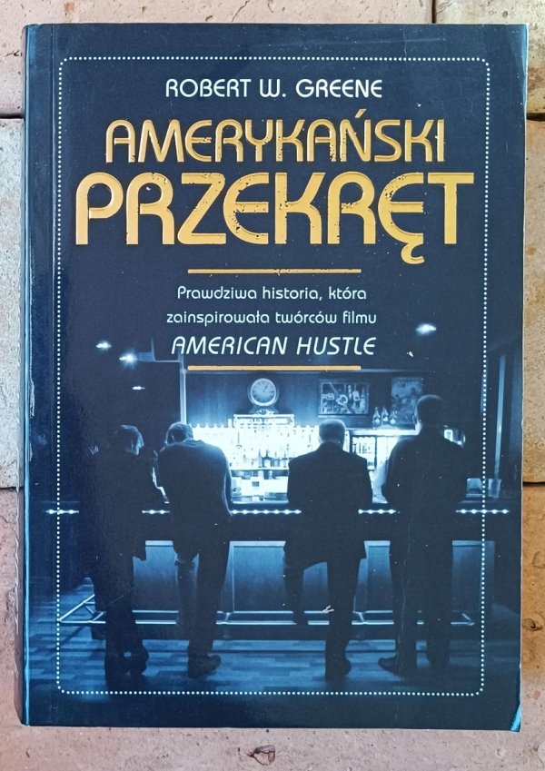 Robert W. Greene • Amerykański przekręt - okładka