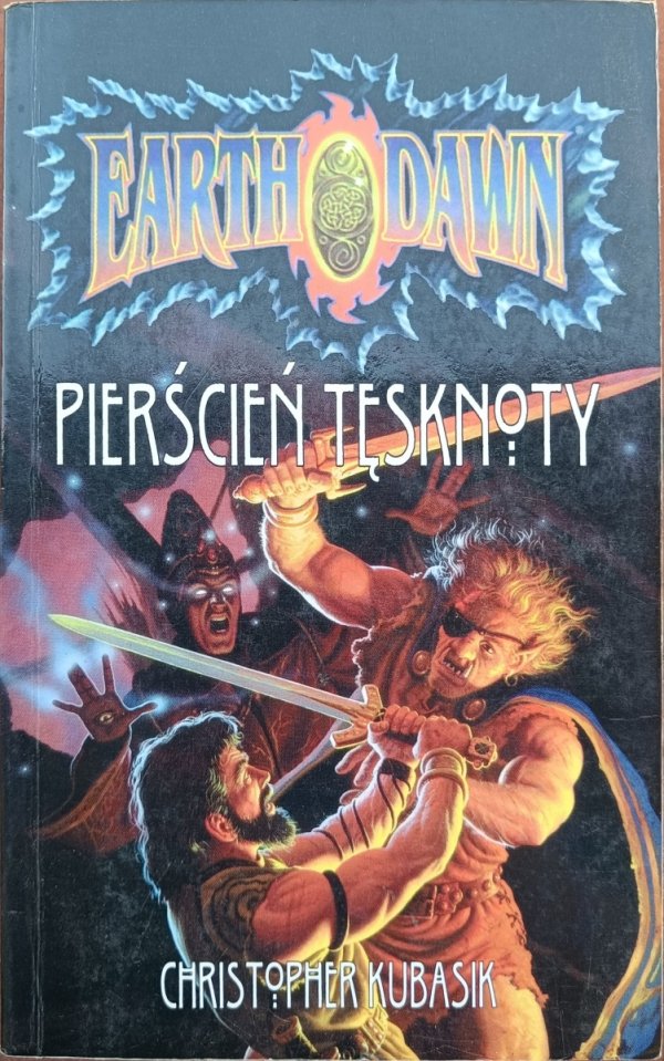 Christopher Kubasik • Pierścień Tęsknoty. Earthdawn