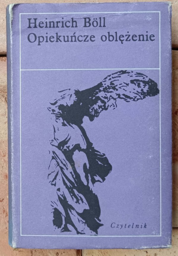 Heinrich Boll • Opiekuńcze oblężenie