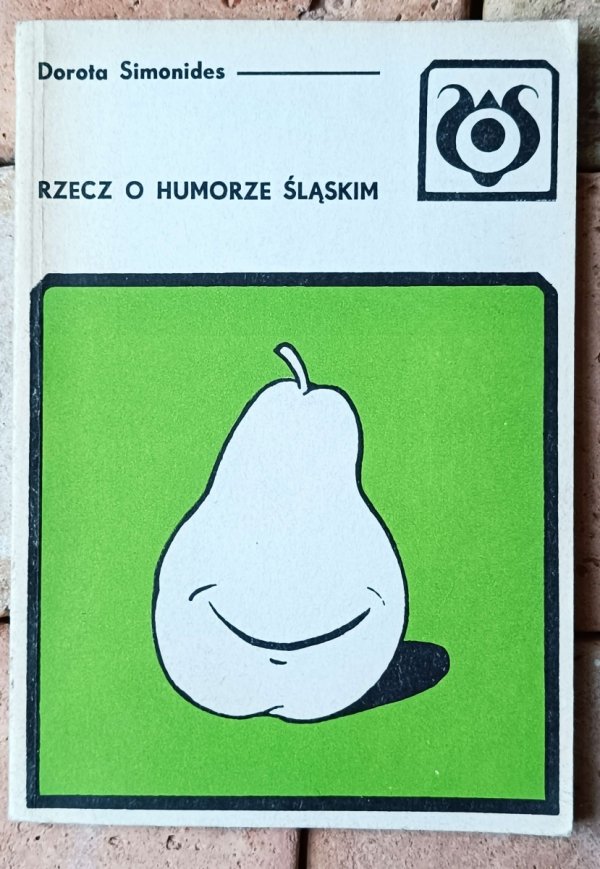 Dorota Simonides  Rzecz o humorze śląskim - okładka