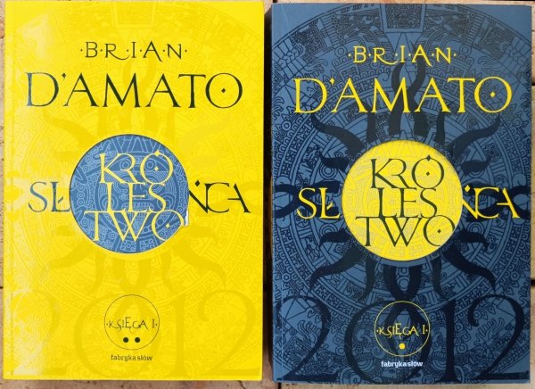 Brian D'Amato • Królestwo Słońca. 2 Tomy
