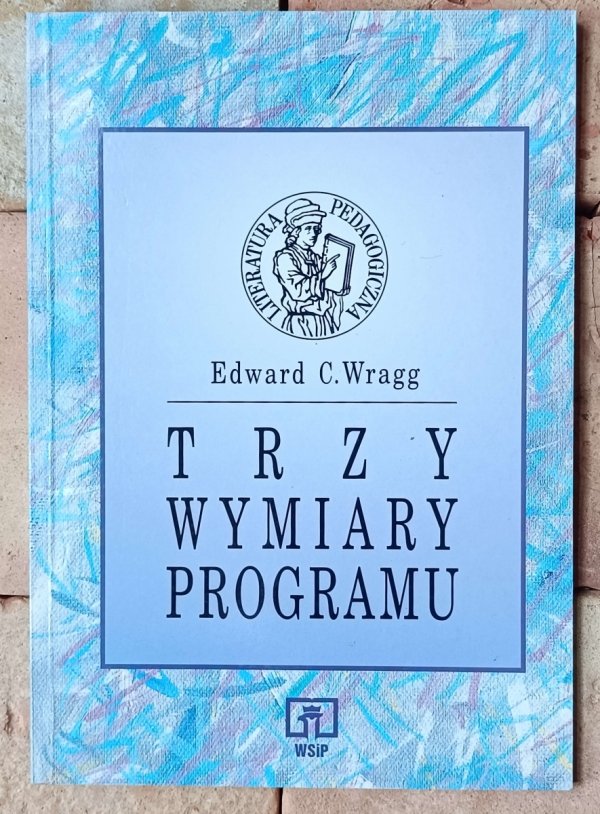 Edward Wragg • Trzy wymiary programu - okładka