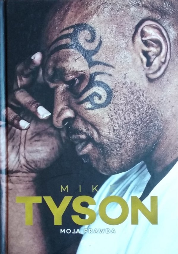 Larry Sloman, Michael Tyson • Mike Tyson. Moja prawda