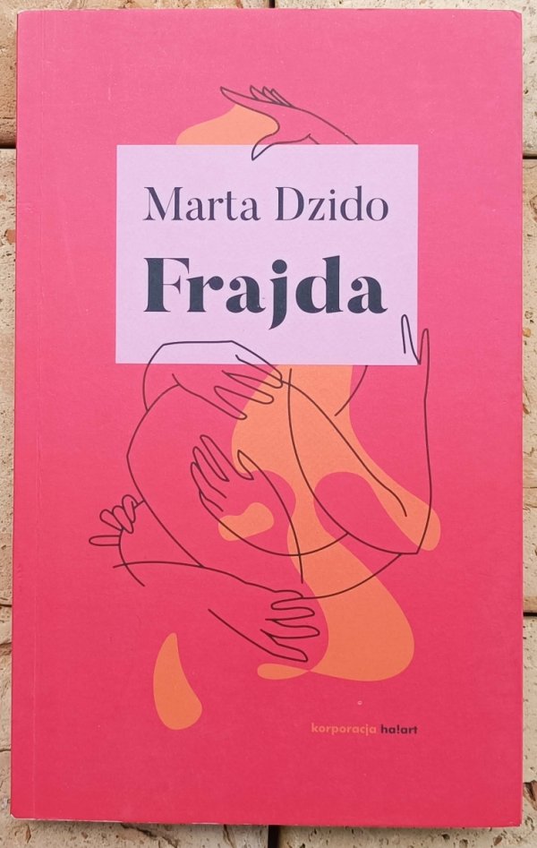Marta Dzido • Frajda 