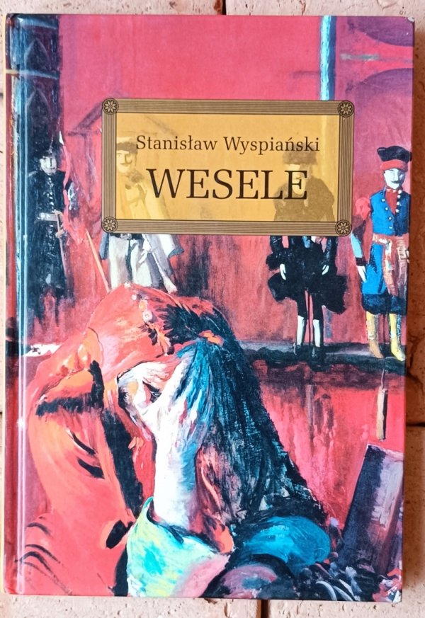  Stanisław Wyspiański Wesele 