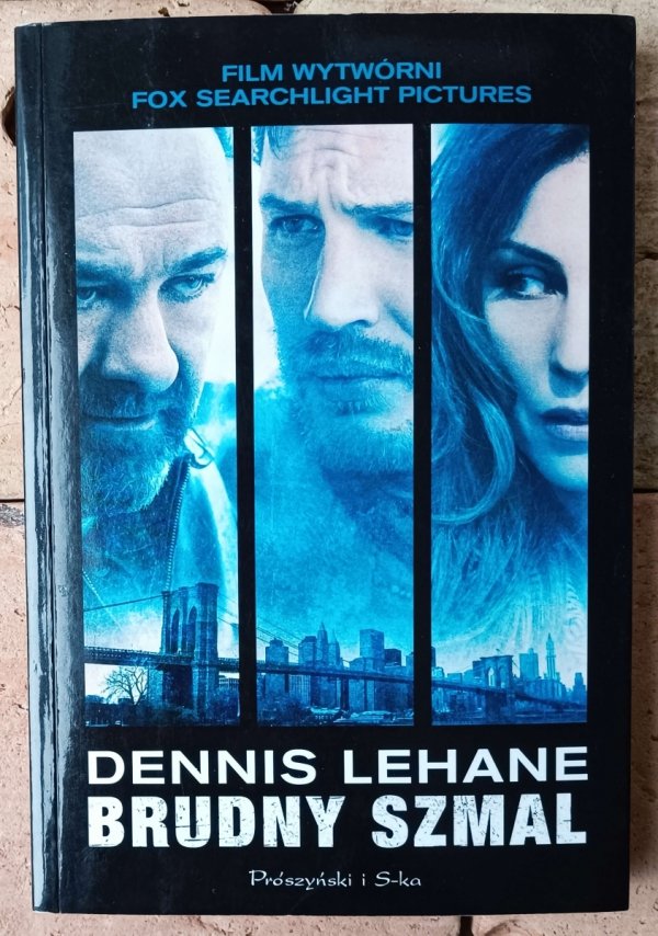 Dennis Lehane Brudny szmal - okładka