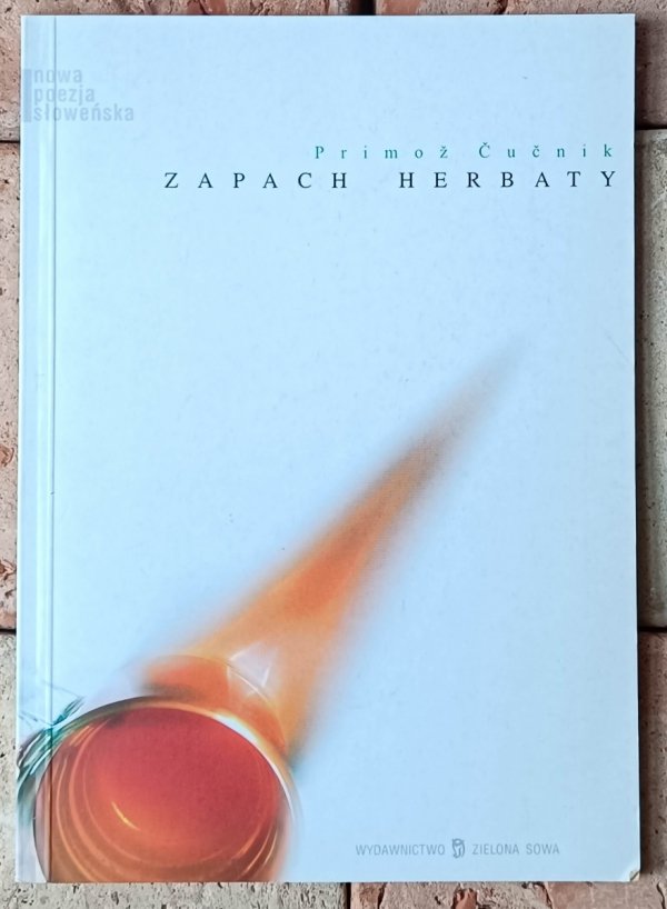 Primoż Cucnik • Zapach herbaty