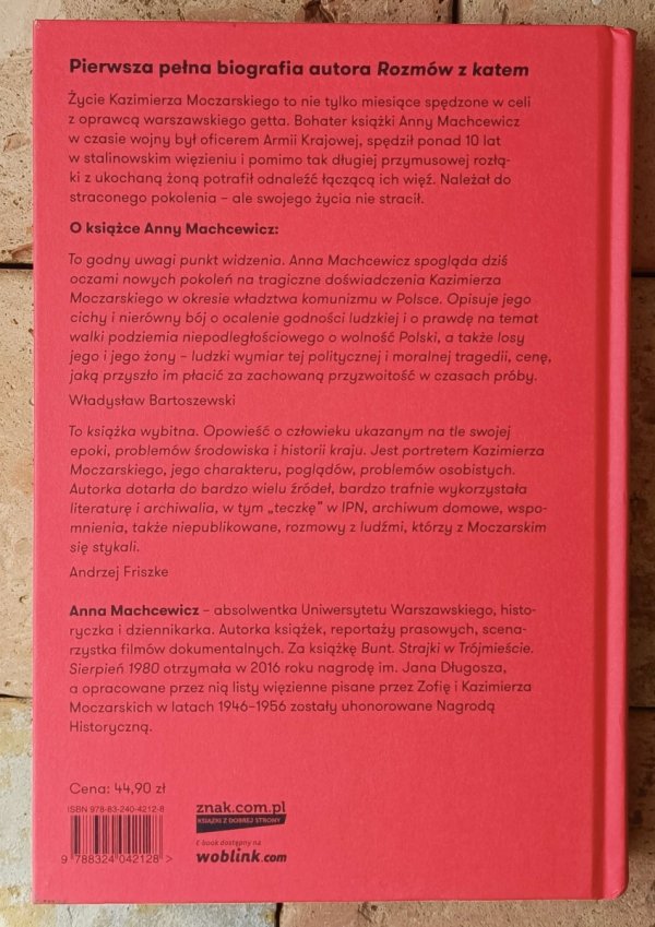Anna Machcewicz • Kazimierz Moczarski. Biografia - okładka