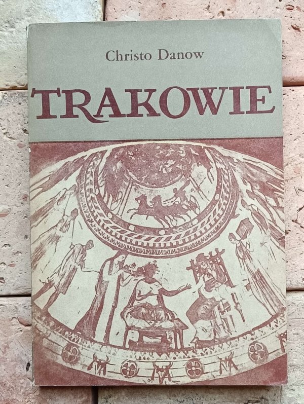 Christo Danow - Trakowie