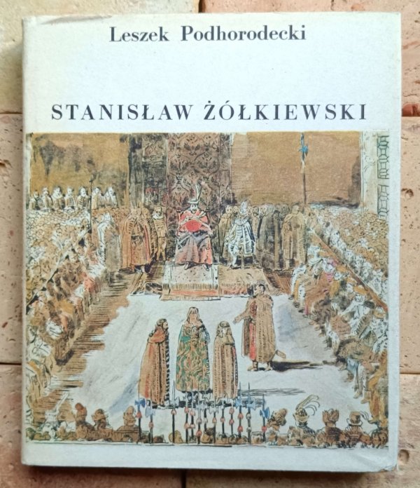 Leszek Podhorodecki - Stanisław Żółkiewski - okładka