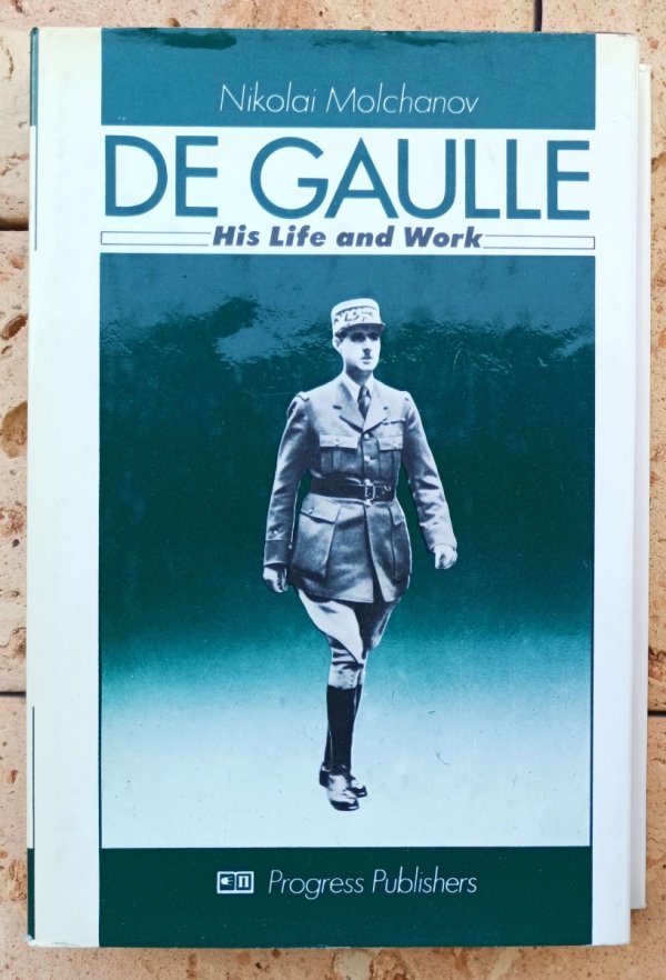Nikolai Molchanov  De Gaulle: His Life and Work - okładka
