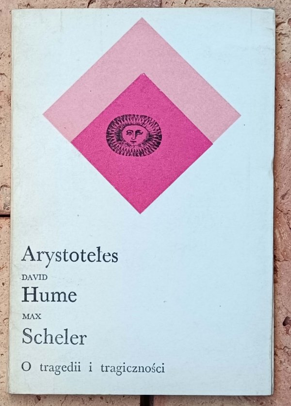 Arystoteles, Hume, Scheler • O tragedii i tragiczności