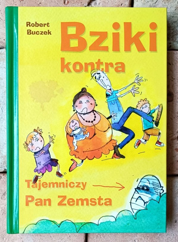 Robert Buczek Bziki kontra Tajemniczy Pan Zemsta - okładka