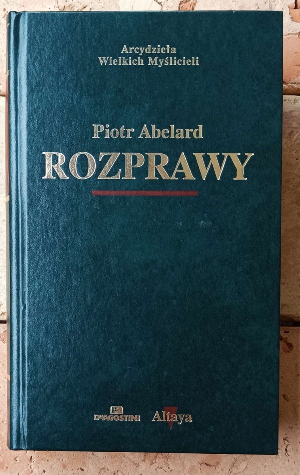 Piotr Abelard • Rozprawy [zdobiona oprawa]