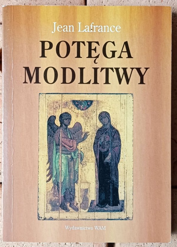 Jean Lafrance Potęga modlitwy - okładka