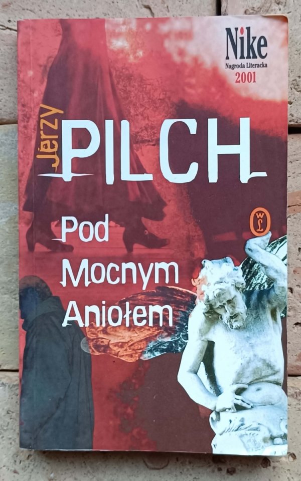 Jerzy Pilch - Pod mocnym aniołem - okładka