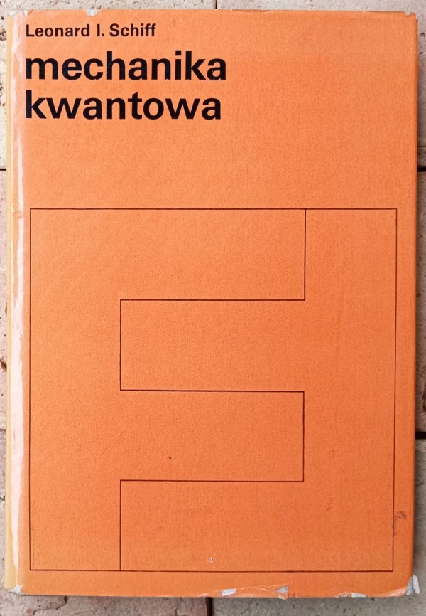 Leonard Schiff • Mechanika kwantowa
