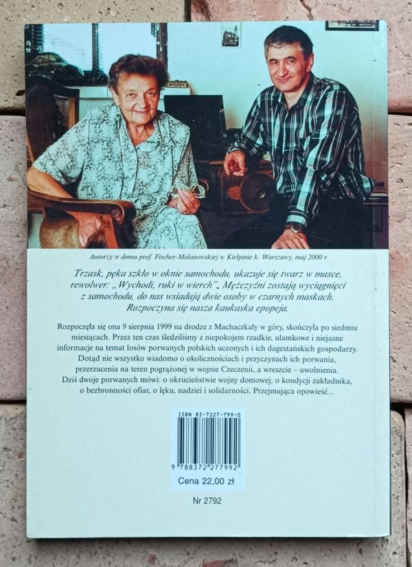 Zofia Fischer Malanowska - Nie bój się, nie ufaj, nie proś | dzienniki kaukaskie