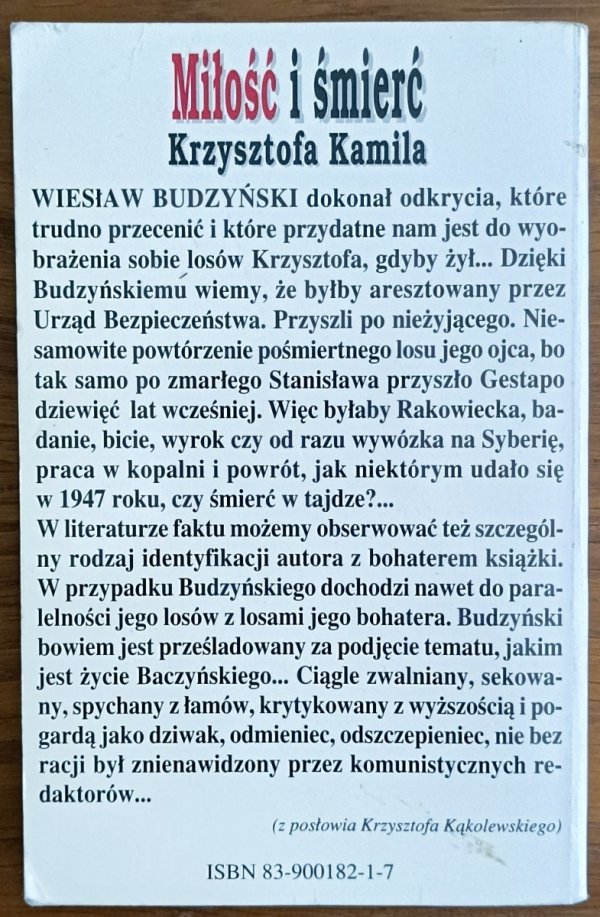 Wiesław Budzyński • Miłość i śmierć Krzysztofa Kamila [Baczyński]