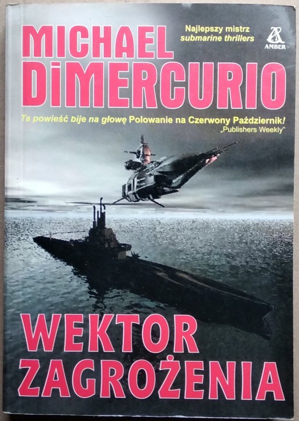 Michael Dimercurio • Wektor zagrożenia