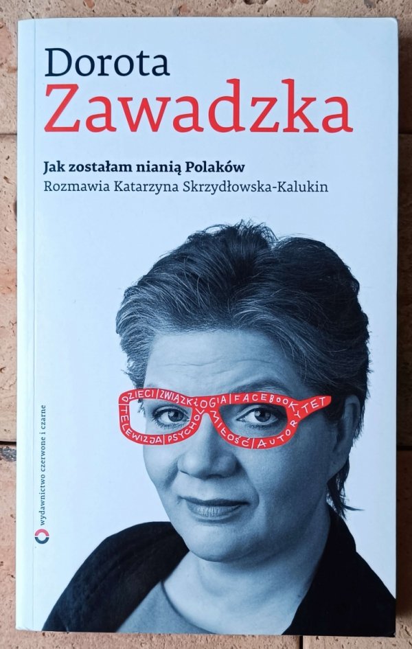 Dorota Zawadzka • Jak zostałam nianią Polaków  - okładka