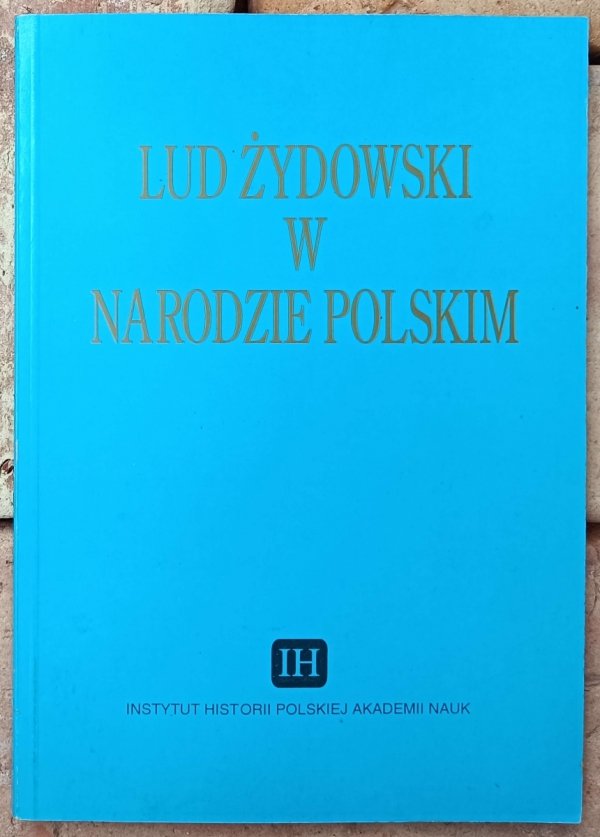 Lud żydowski w narodzie polskim • Materiały sesji naukowej