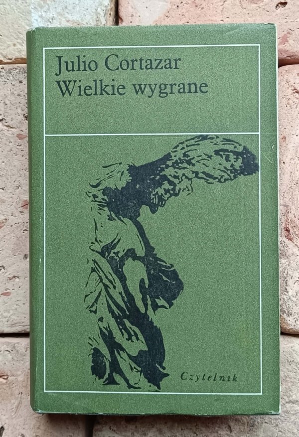Julio Cortazar - Wielkie wygrane 